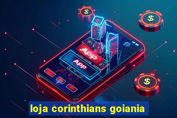 loja corinthians goiania